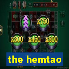 the hemtao